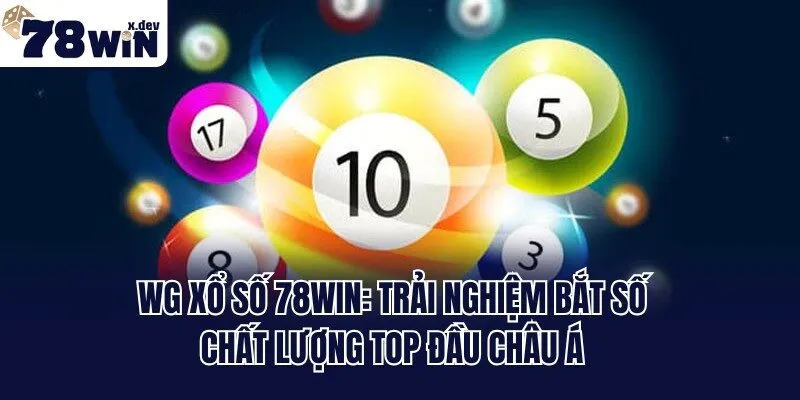 WG Xổ Số 78win: Trải Nghiệm Bắt Số Chất Lượng Top Đầu Châu Á 1 WG Xổ Số 78win: Trải Nghiệm Bắt Số Chất Lượng Top Đầu Châu Á